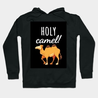 Holy Camel! Hoodie